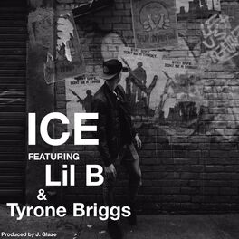 Album cover of ICE (feat. Lil B & Tyrone Briggs) [Radio Edit]