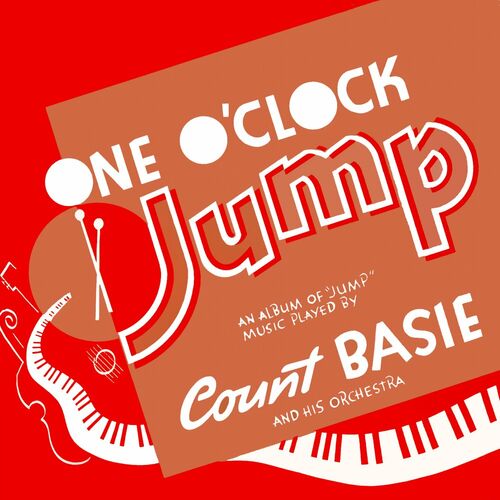 Count Basie And His Orchestra One O Clock Jump Music Streaming Listen On Deezer