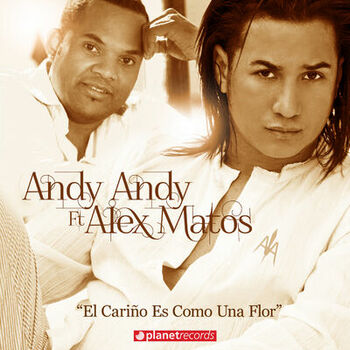 El Cariño Es Como Una Flor (with Alex Matos) cover