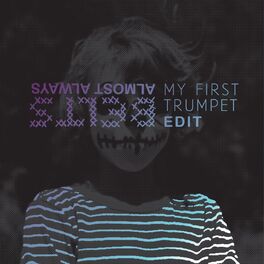 Album cover of Almost Always (My First Trumpet Edit)