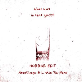 Album cover of What Was in That Glass (Horror Edit)