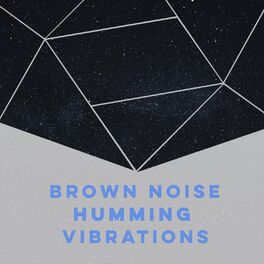 Album cover of Brown Noise Humming Vibrations