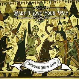 Album cover of Baby I Love Your Way (Bard Version)