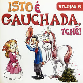 Album cover of Isto É Gauchada Tchê, Vol. 6
