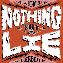 Album cover of Nothing But A Lie