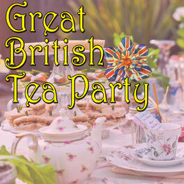 Album cover of Great British Tea Party, Vol. 1
