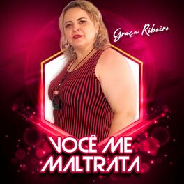 Album cover of Você Me Maltrata