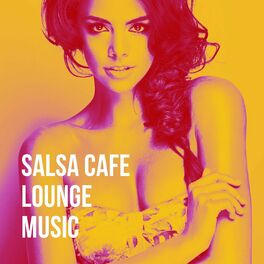 Album cover of Salsa Cafe Lounge Music