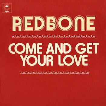 Redbone - Come and Get Your Love (Tradução