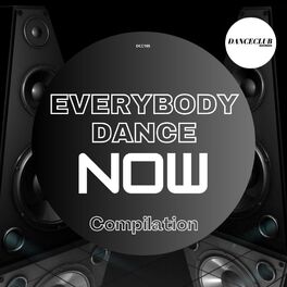 Album cover of Everybody Dance Now Compilation