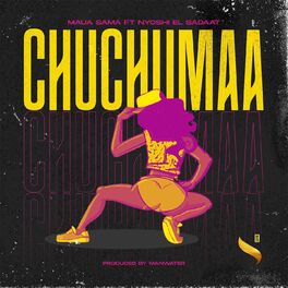 Album cover of CHUCHUMAA (feat. Nyoshi El Sadaat)