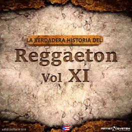 Album cover of La Verdadera Historia del Reggaeton XI