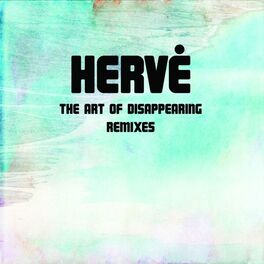 Album cover of The Art of Disappearing Remixes