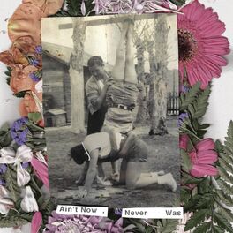 Album cover of Ain't Now, Never Was
