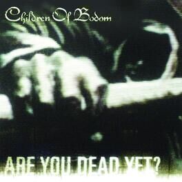 Album cover of Are You Dead Yet?