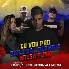 Mc Ysa Baile Da Colombia Brega Funk Remix Streaming De Musica Escuchar En Deezer