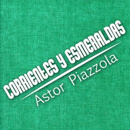 Album cover of Corrientes y Esmeraldas (Tango)