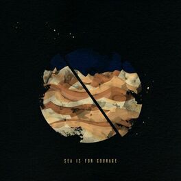 Album cover of Sea Is for Courage