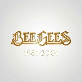 Album cover of Bee Gees: 1981 - 2001