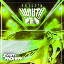 Album cover of WORTH NOTHING (The Remixes / Fast & Furious: Drift Tape/Phonk Vol 1)