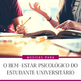 Album cover of Músicas para o Bem-estar Psicológico do Estudante Universitário
