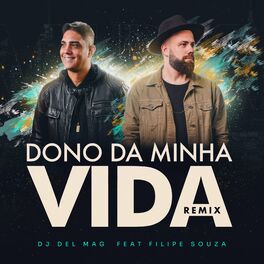 Album cover of Dono da Minha Vida (Remix)