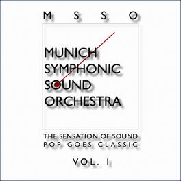 Album cover of Msso Munich Symphonic Sound Orchestra - Pop Goes Classic Vol. 1