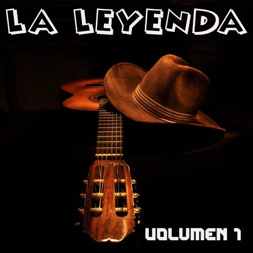 La leyenda - Volumen 1: letras y canciones | Escúchalas en Deezer