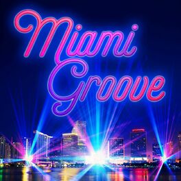 Album cover of Miami Groove