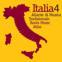 Album cover of Italia 4 - Atlante di Musica Tradizionale / Roots Music Atlas
