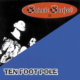 Album cover of Ten Foot Pole/Satanic Surfers