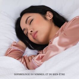 Album cover of Sophrologie du sommeil et du bien-être: Musique douce pour apaiser les symptômes de l'insomnie
