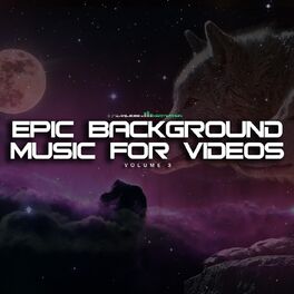 Album cover of Epic Background Music for Videos, Vol. 3