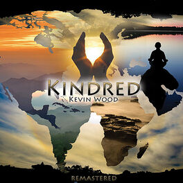 Album cover of Kindred (Remastered): Relaxing New Age Music with Beautiful World Chants, Modern Grooves