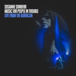 Album cover of Music For People In Trouble: Live from the Barbican