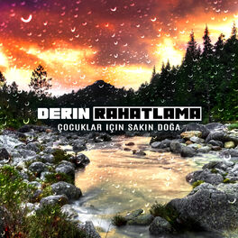 Album cover of Derin Rahatlama: Çocuklar için Sakin Doğa