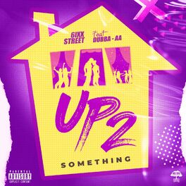 Album cover of Up 2 Something