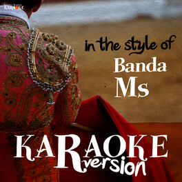 Album cover of Karaoke (In the Style of Banda Ms)