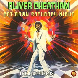Album cover of Get Down Saturday Night (The Lost Remix)