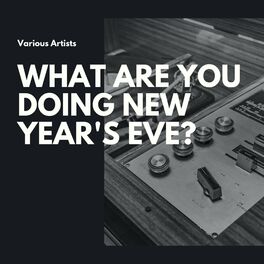 Album cover of What Are You Doing New Year's Eve?