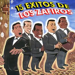 Los Zafiros: albums, songs, playlists | Listen on Deezer