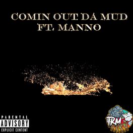 Album cover of Comin' out da mud (feat. Manoo)