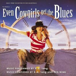 Album cover of Even Cowgirls Get the Blues (From the Motion Picture Even Cowgirls Get the Blues)