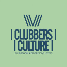 Album cover of Clubbers Culture: 00' Bigroom & Progressive Lovers