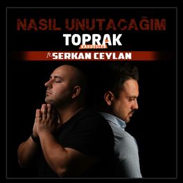 Album cover of Nasıl Unutacağım (feat. Serkan Ceylan)