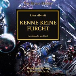 Album cover of Kenne keine Furcht - The Horus Heresy 19 (Ungekürzt)