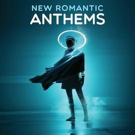 Album cover of New Romantic Anthems