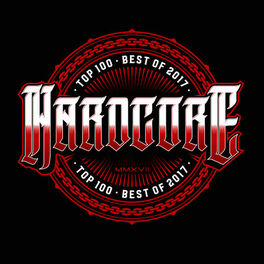 Album cover of Hardcore Top 100 - Best Of 2017