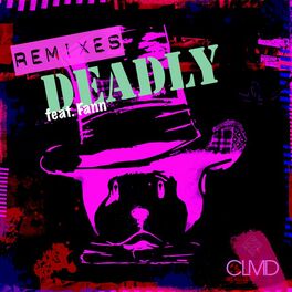 Album cover of Deadly (feat. Fann) (Remixes)