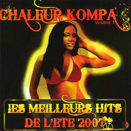 Album cover of Chaleur kompa, vol. 1 (Les meilleurs hits de l'été 2007)